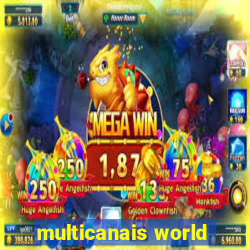 multicanais world